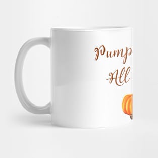 Funny Pumpkin Spice All Things Gift Mug